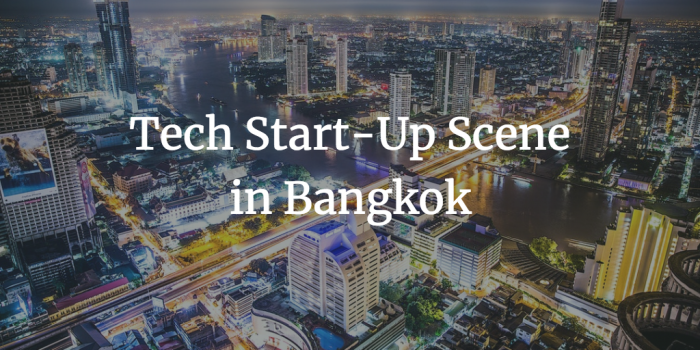 Tech Start-Up Scene in Bangkok